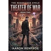 Theater of War: The Resonance Cycle