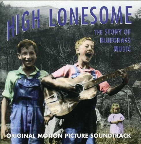 High Lonesome (Original Soundtrack) [Audio CD] Various Artists; Clinch Mountain Boys; The Seldom Scene; The Stanley Brothers; Bill Monroe; Bill Monroe & His Bluegrass Boys; Mac Wiseman; Kenny Baker; Ralph Stanley; Jimmy Martin & the Sunny Mountain Boys; Jim & Jesse; Osborne Brothers and Rachel Liebling