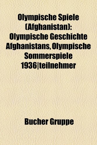 Olympische Spiele (Afghanistan) Olympische Geschichte Afghanistans