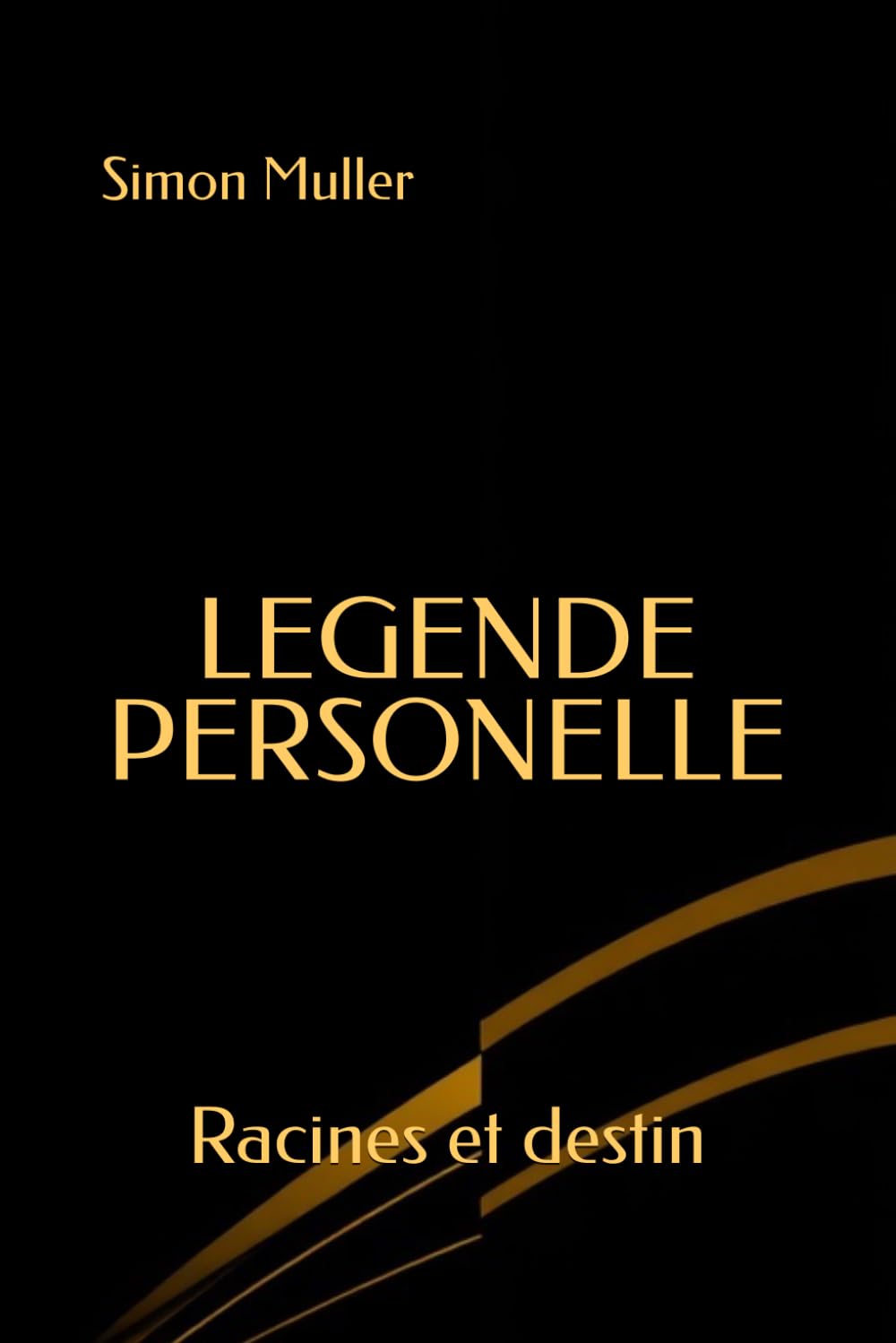 Légende Personnelle: Racines et destin