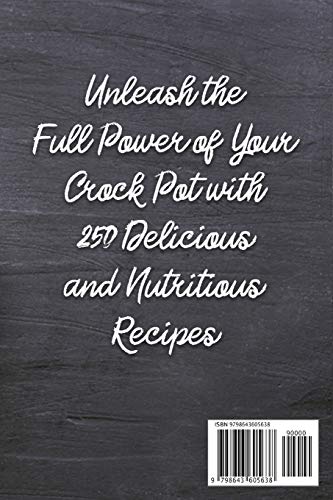 Cook Slow, Live Fast: Slow Cooked Soups & Stews: Unleash the Full Power of Your Crock Pot with 250 D
