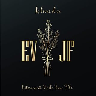 Le Livre d’or Enterrement de Vie de Jeune Fille: Cahier grand format pour EVJF à compléter - Cadeau pour la future mariée - Couverture Noir Bouquet Or