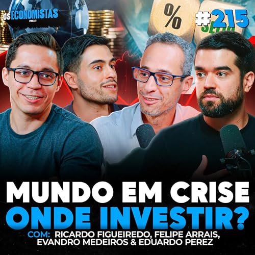IBOVESPA EM ALTA, PETR&Oacute;LEO DISPARANDO E CORTE NA SELIC: ONDE INVESTIR AGORA? | Os Economistas 215