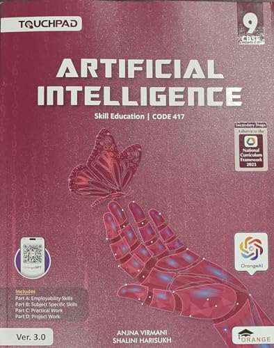 Image of inchArtificial Intelligence Orange Skill Education Book, Code 417, Class 9, Secondary Stage, Ver 3.0, Authors Anjna Virmani & Shalini Harisukh inch