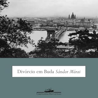Divórcio em Buda Audiolivro Por Sándor Márai, Ladislao Szabo - translator capa