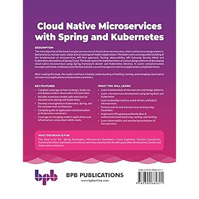 Cloud Native Microservices with Spring and Kubernetes: Design and Build Modern Cloud Native Applications using Spring and Kubernetes (English Edition)