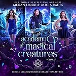 Cover of Academy of Magical Creatures: Books 1-3