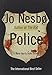 Police: A Harry Hole Novel (Harry Hole Series)