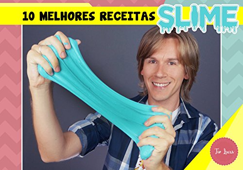 Slime: 10 Melhores Receitas