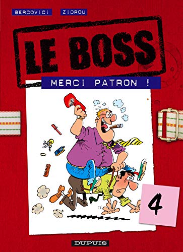 Le Boss, tome 4 : Merci Patron !