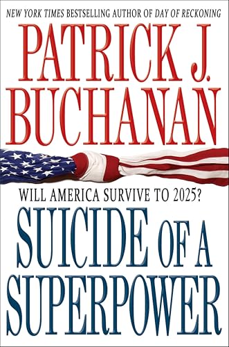 Suicide of a Superpower: Will America Survive to 2025?