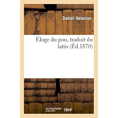 &Eacute;loge Du Pou, Traduit Du Latin