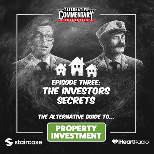 Property Investment - Ep Three: The Investors Secrets