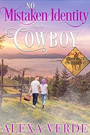 No Mistaken Identity for a Cowboy (Escape to Cowboy Crossing Book 2)