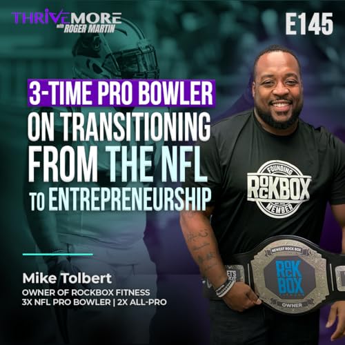 E145: Mike Tolbert: A 3-Time Pro Bowler on Transitioning From the NFL to Entrepreneurship cover art