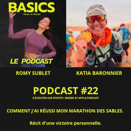 #22 - BASICS - COMMENT J'AI RÉUSSI MON MARATHON DES SABLES - KATIA BARONNIER