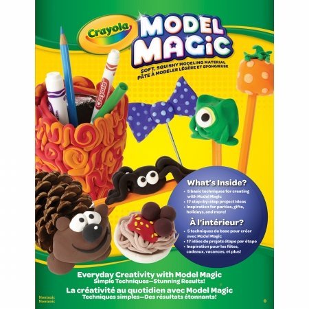 Crayola Model Magic Idea Book-Everyday Creativity: unknown author ...