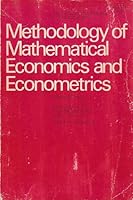 Methodology of Mathematical Economics and Econometrics 0226575969 Book Cover
