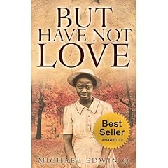 BUT HAVE NOT LOVE Audiolibro Por Michael Edwin Q. arte de portada
