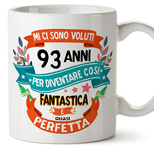 Mugffins Tazza 93 Compleanno- In italiano - Mi ci sono voluti 93 anni per diventare cosi fantastico - 350 ml - Regalo Originale e Divertente