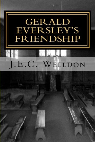 Gerald Eversley's Friendship: A Study in Real Life 1466381744 Book Cover
