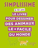 Simplissime - Le livre pour dessiner des animaux le + facile du monde 2013977980 Book Cover