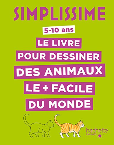 Simplissime - Le livre pour dessiner des animaux le + facile du monde