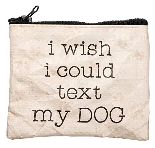 Primitives By Kathy Zipper Wallet - I Wish I Could Text My Dog2