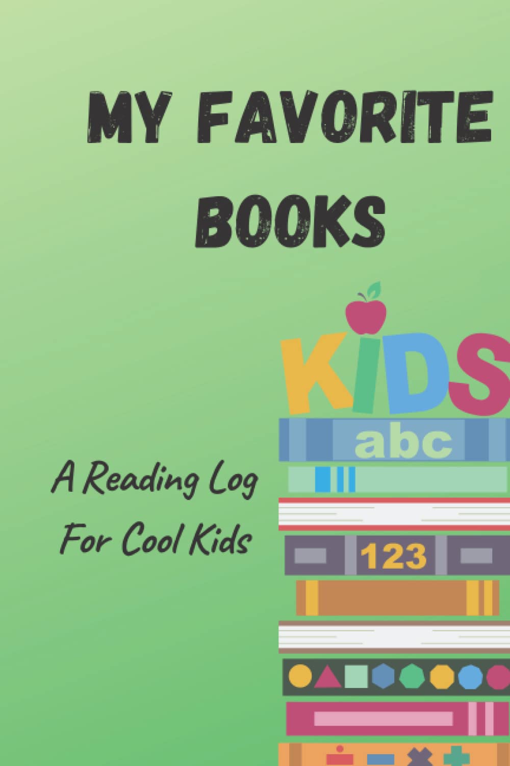 My Favorite Books: A Reading Log For Cool Kids | Kids Reading Log | Reading Log Journal | Kids Reading Journal