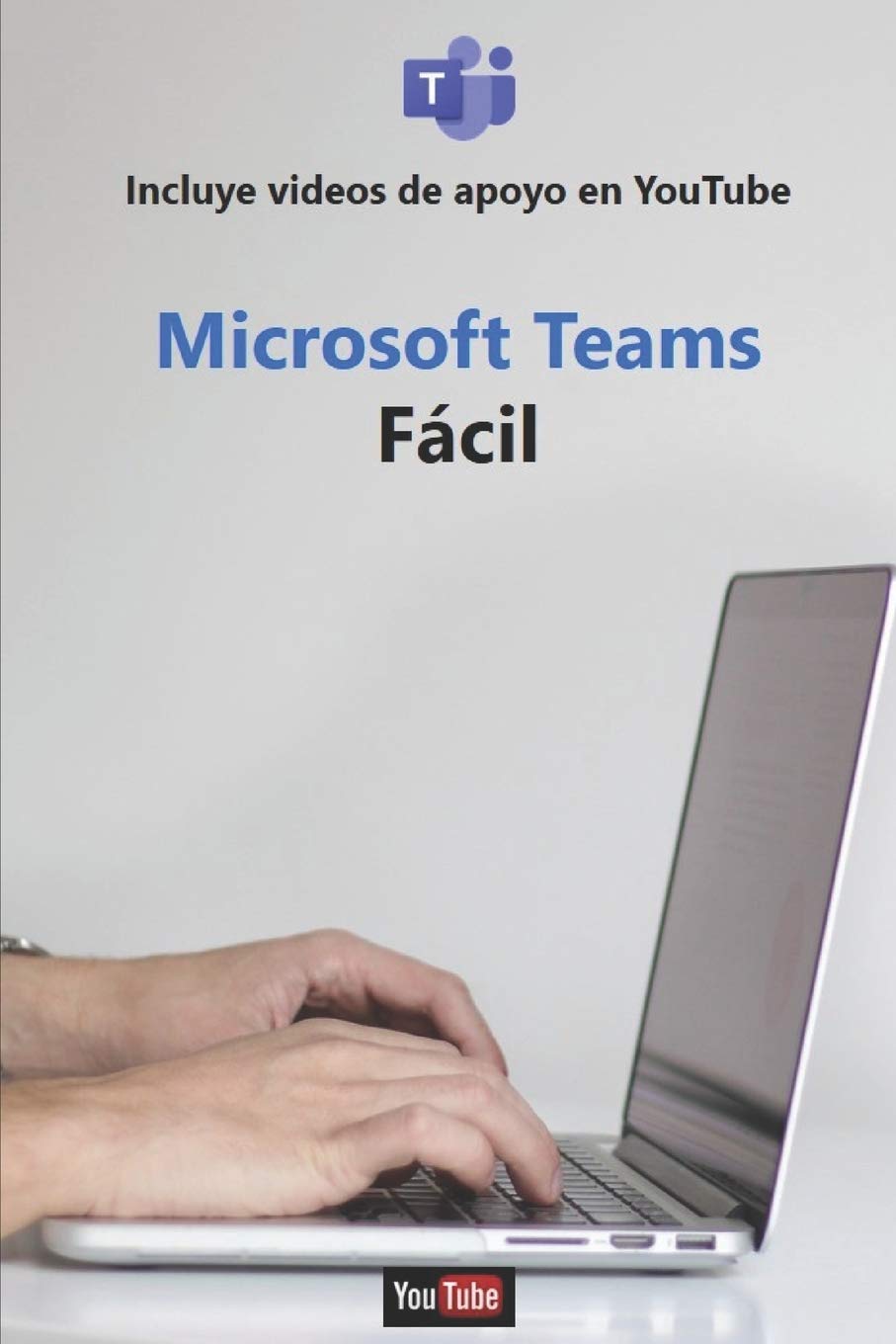 Microsoft Teams Facil (Home Office) (Spanish Edition)