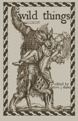 Cover of Wild Things: Thirteen Tales of Therianthropy