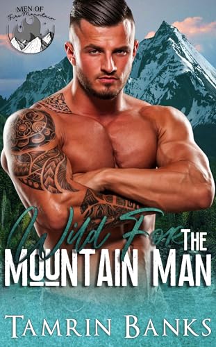 Wild for the Mountain Man: Men of Fire Mountain