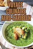Voyage Culinaire Afro-Caribéen (French Edition)