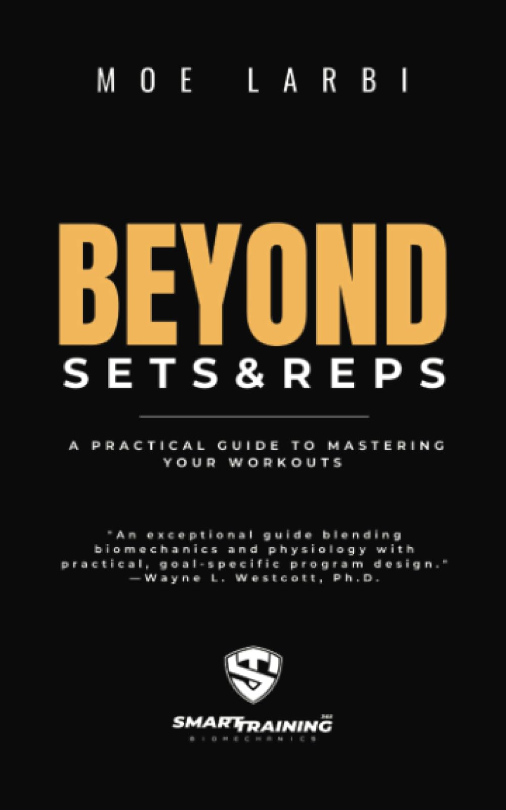 Beyond Sets & Reps: A Biomechanical Approach to Exercise Efficiency, Hypertrophy and Peak Performance