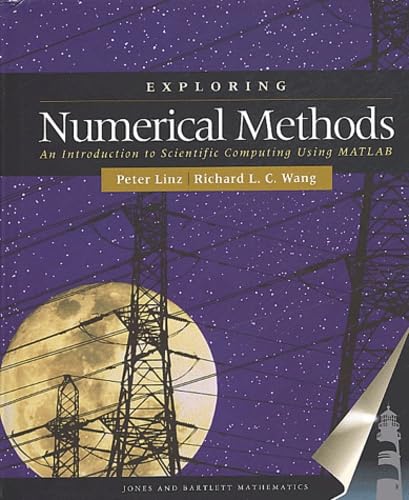 Exploring Numerical Methods: An Introduction to Scientific Computing using MATLAB: .