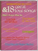 Somewhere, My Love & 18 Great Love Songs B01I1VV4OK Book Cover