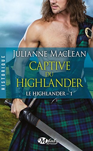 Le Highlander, Tome 1 : Captive du highlander [French] 2811218122 Book Cover