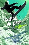 Zone Danger, 2 : Griffes de glace