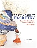 Contemporary Basketry: New Directions from Innovative Artists Worldwide