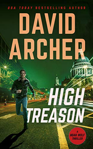 High Treason (Noah Wolf Book 18) High Treason (Noah Wolf Book 18)