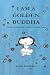 I am a Golden Buddha: A Journey from Self-Criticism to Inner Peace