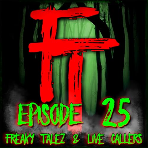 FREAKY TALEZ PODCAST - EPISODE 25 - WITH SPECIAL GUEST LADIE TUBEAR - HOSTED BY TONY A. DA WIZARD