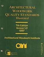 Architectural Woodwork Quality Standards Illustrated, 7th Edition, Version 1.0, 1997 B001RS1IVY Book Cover