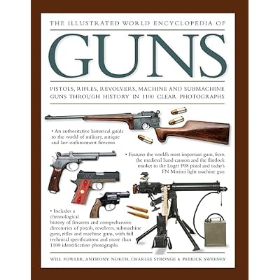 The Illustrated World Encyclopedia of Guns