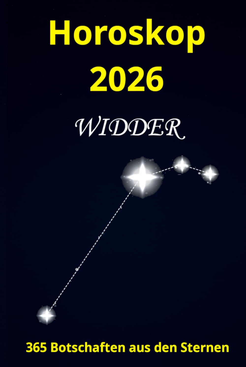 Horoskop 2026 Widder: 365 Botschaften aus den Sternen