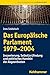 Produktbild Das Europäische Parlament 1979-2004: Inszenierung, Selbst(er)findung und politisches Handeln der Abgeordneten (Forum historische Forschung: Moderne Welt, Band 1)