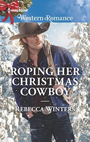 Roping Her Christmas Cowboy (Sapphire Mountain Cowboys, 4, Band 1671)