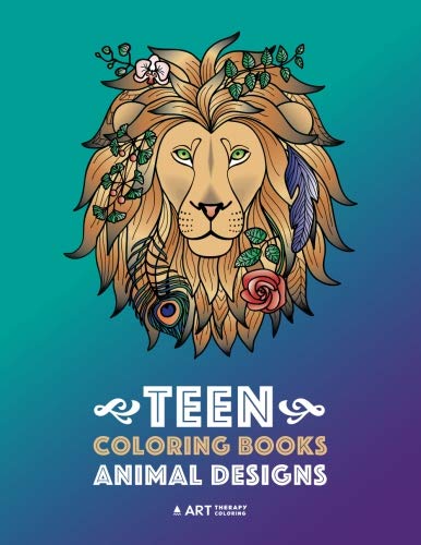 Teen Coloring Books: Animal Designs: Colouring Pages for Teenagers, Boys, Girls, Teens, Tweens, Older Kids, Adults, Art Therapy, Fun Creative & ...