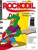 Rockodil: E-Gitarre von Anfang an: E-Gitarre von Anfang an inkl. mp3-CD