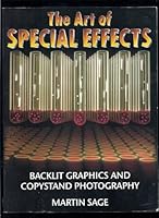 The Art of Special Effects: Backlit Graphics and Copystand Photography 0817435468 Book Cover